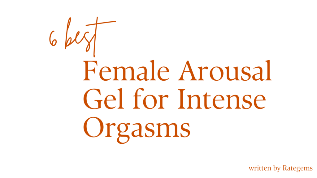 best Female Arousal Gel